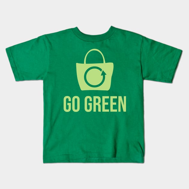 Go Green Kids T-Shirt by ahmadzakiramadhan